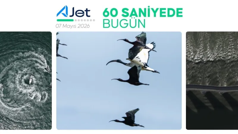 60 saniyede bugün (07 Mayıs 2026)